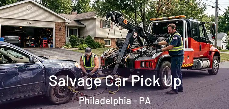  Salvage Car Pick Up Philadelphia - PA