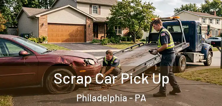  Scrap Car Pick Up Philadelphia - PA